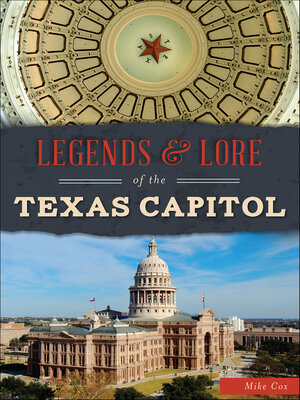 cover image of Legends & Lore of the Texas Capitol